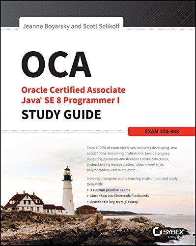 oca oracle certified associate java se 8 programmer study guide exam 1z0-808 1st edition jeanne boyarsky,