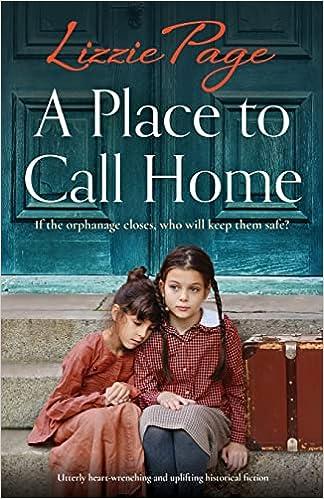 a place to call home if the orphange closes who will keep them safe  lizzie page 180314033x, 978-1803140339