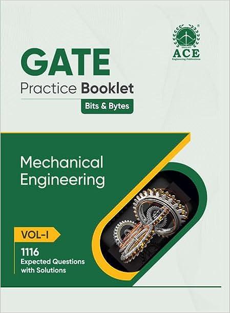 gate practice booklet bits and bytes mechanical engineering 1116 expected questions with solution volume i