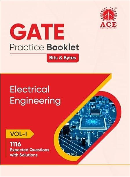 gate practice booklet bits and bytes electrical engineering 1116 expected questions with solution volume i