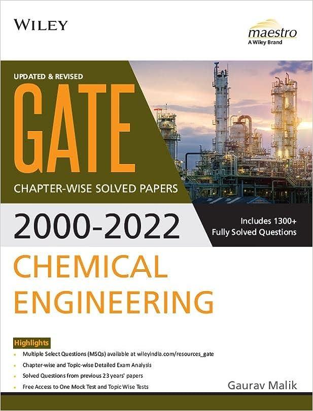 gate chapter wise solved papers chemical engineering includes 1300 fully solved questions 2000-2022 2022