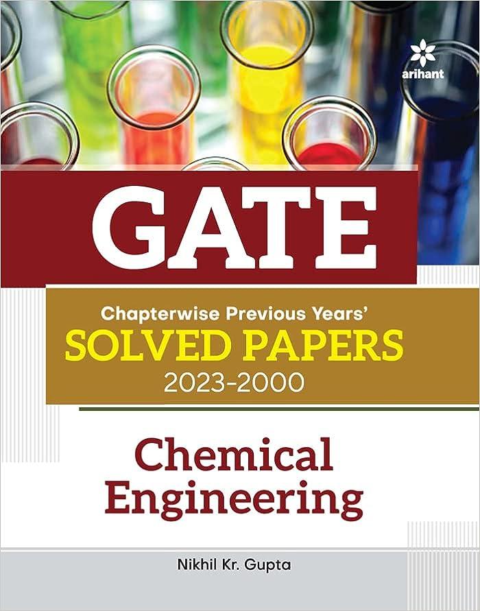 gate chapter wise previous years solved papers 2023-2000 chemical engineering 2023 edition nikhil kr. gupta