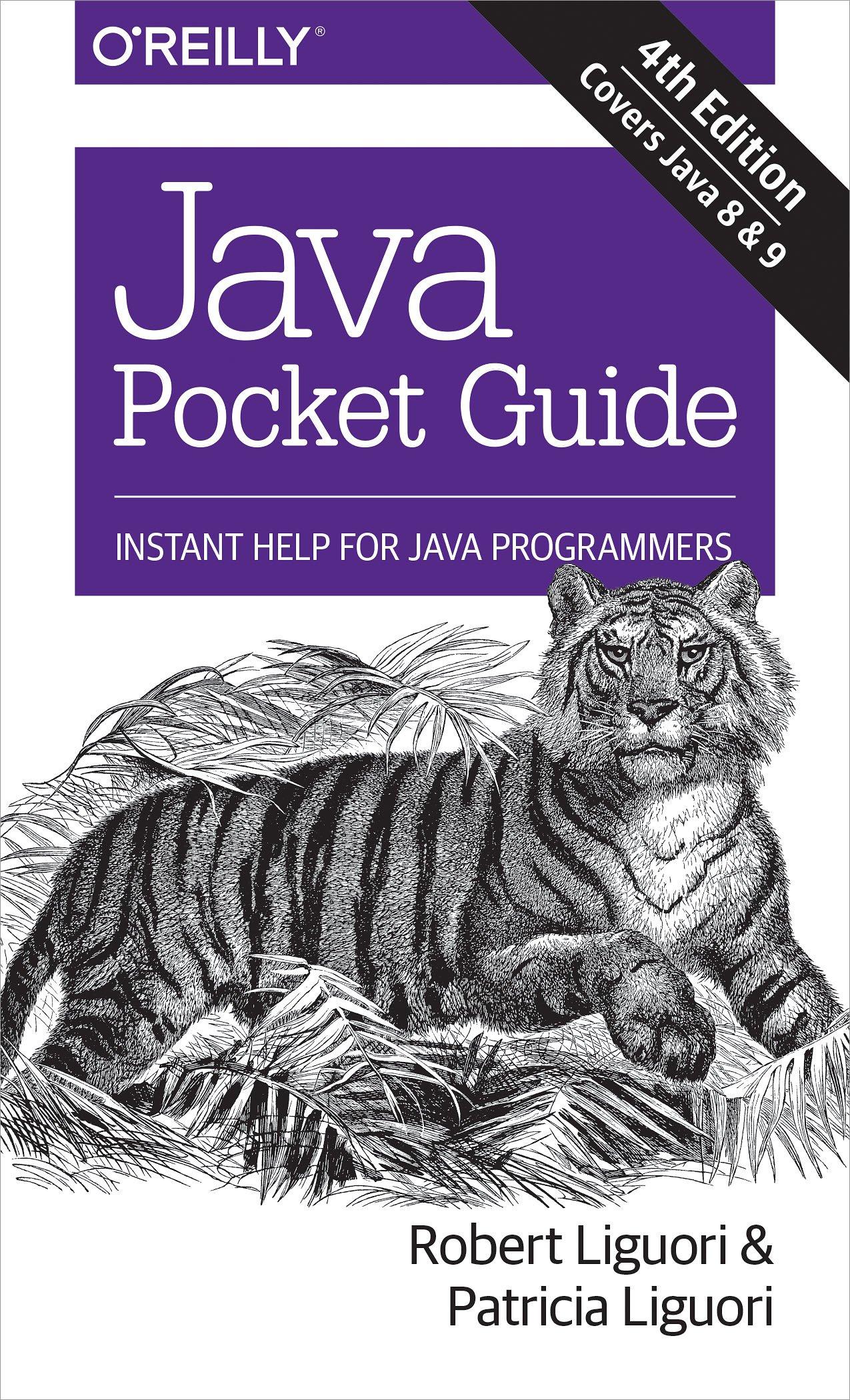 java pocket guide instant help for java programmers 4th edition robert liguori ,patricia liguori 1491938692,