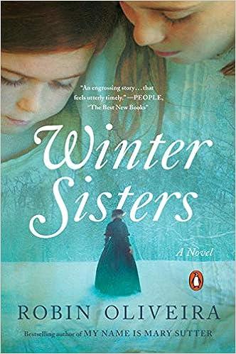 winter sisters a novel 1st edition robin oliveira 0399564268, 978-0399564260