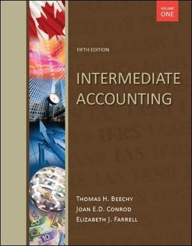 intermediate accounting volume 1 5th edition thomas beechy, joan e. conrod, elizabeth farrell 0071091254,