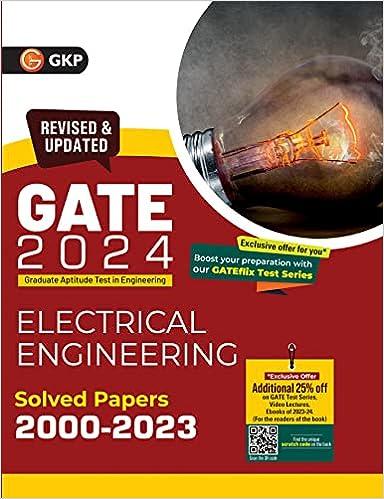 gate 2024 electrical engineering solved papers 2000-2023 2024 edition gkp 9356811989, 978-9356811980