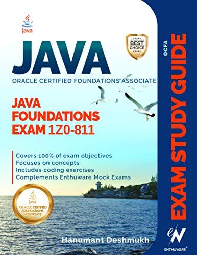 ocfa java foundations exam fundamentals 1z0 811 study guide for oracle certified foundations associate java