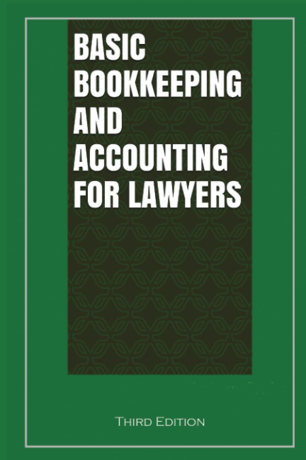 basic bookkeeping and accounting for lawyers 3rd edition antony p. ng b0b2tw6v78, 979-8832964300