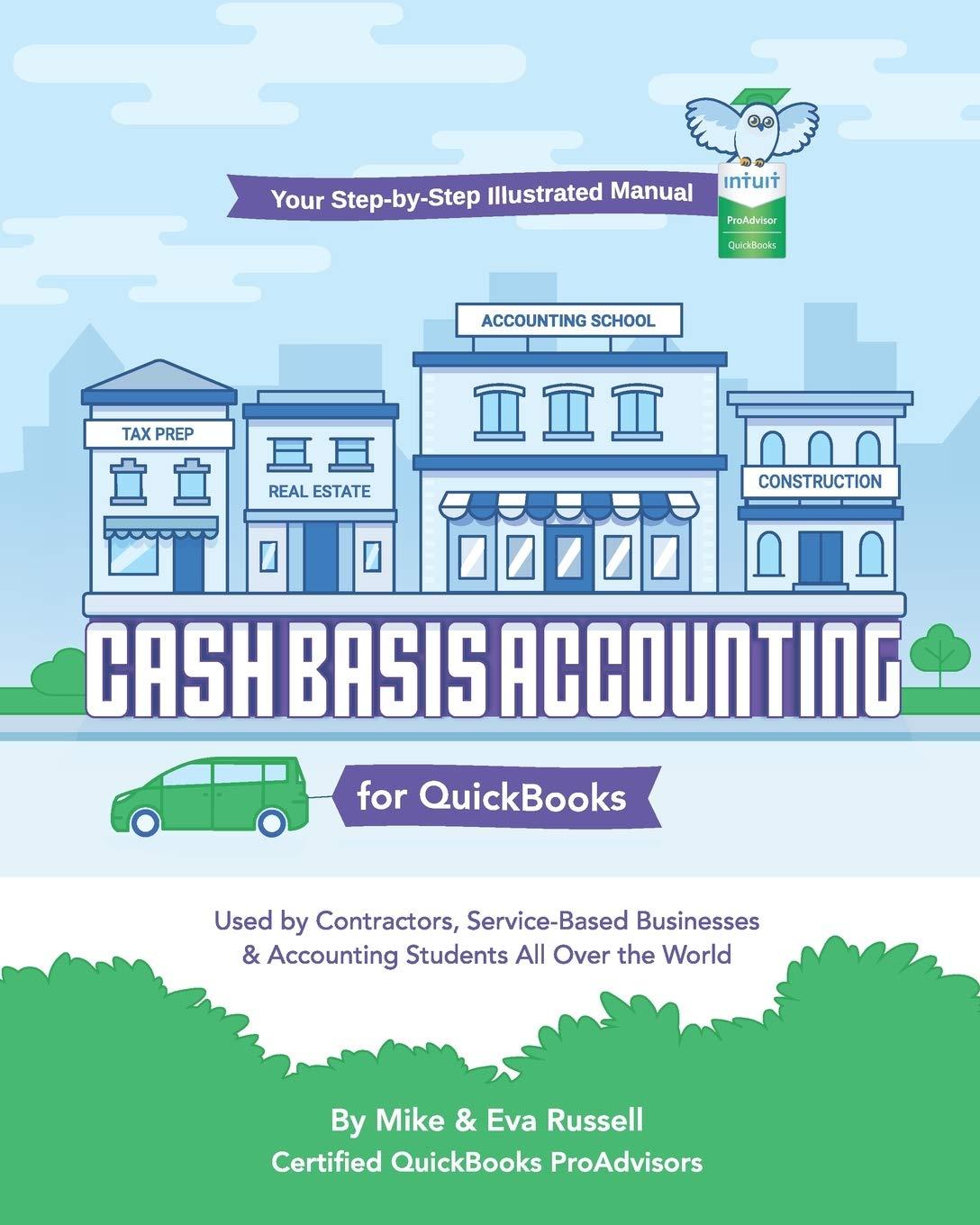 cash basis accounting for quickbooks used by contractors service based businesses and accounting students all
