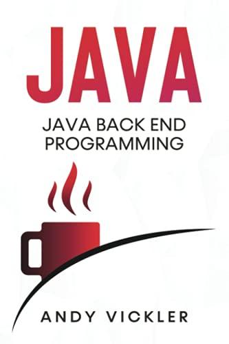 java java back end programming 1st edition andy vickler b096w6j5xx, 979-8520579236