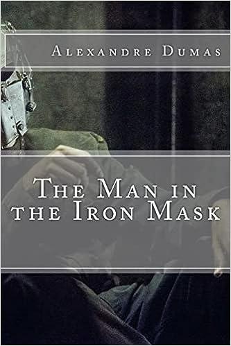 the man in the iron mask  alexandre dumas 1539318168, 978-1539318163