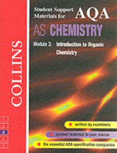 aqa as chemistry module 3 introduction to organic chemistry 1st edition colin chambers, john bentham, graham