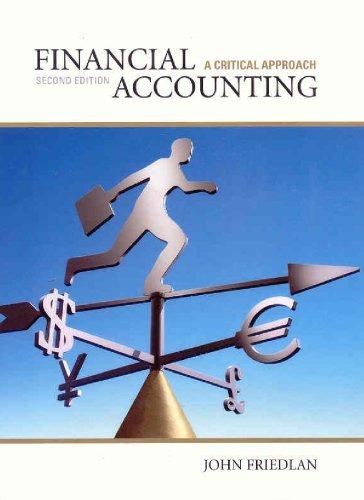 financial accounting a critical approach 2nd edition john friedlan 0070957894, 978-0070957893