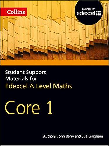 edexcel a level maths core 1 1st edition john berry, sue langham 0007476019, 978-0007476015