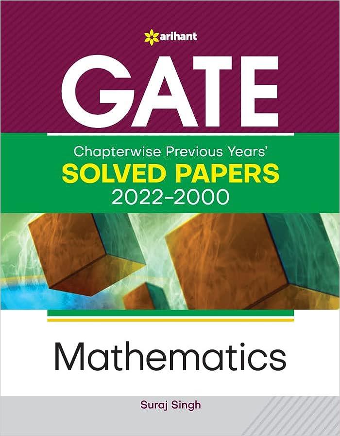 gate chapter wise previous years solved papers 2022-2000 mathematics 2022 edition suraj singh 9326195384,