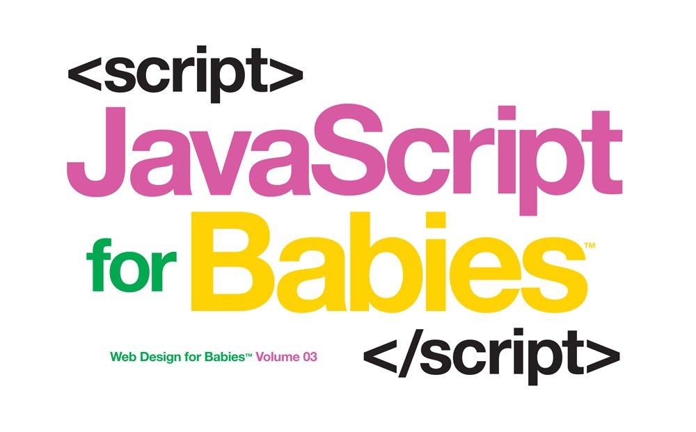 javascript for babies 1st edition sterling children's 1454921579, 978-1454921578