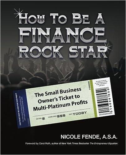 how to be a finance rock star 1st edition nicole a fende, carol roth 0983765901, 978-0983765905