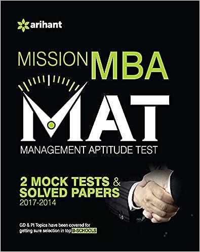 mission mba mat management aptitude test 2 mock tests and solved papers 2014- 2017 2017 edition arihant