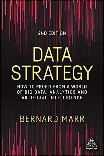 data strategy how to profit from a world of big data analytics and artificial intelligence 2nd edition