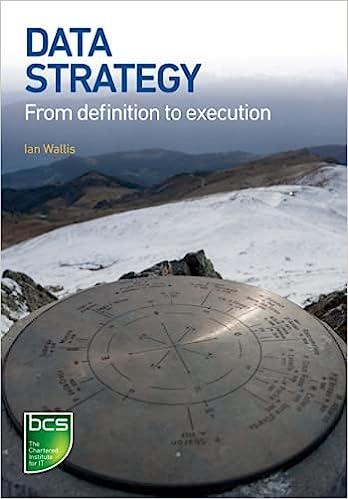 data strategy from definition to execution 1st edition ian wallis 1780175418, 978-1780175416