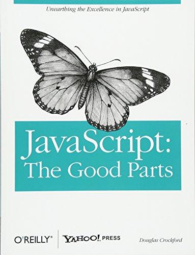 javascript the good parts the good parts 1st edition douglas crockford 0596517742, 978-0596517748