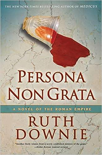 persona non grata a novel of the roman empire  ruth downie 1608190471, 978-1608190478