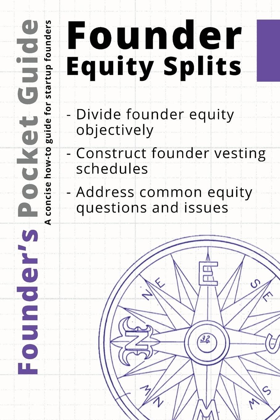founders pocket guide founder equity splits 1st edition stephen r. poland 1938162099, 978-1938162091