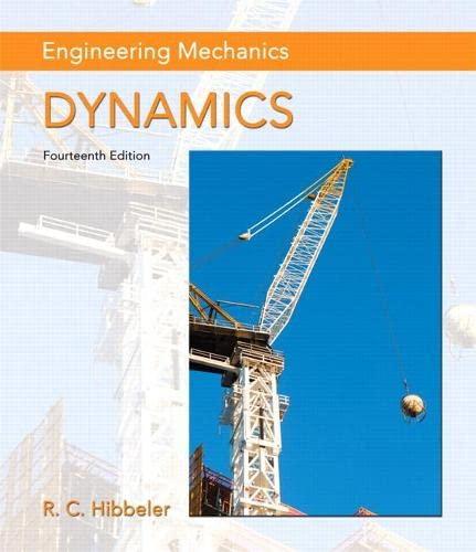 engineering mechanics dynamics 14th edition r. c. hibbeler 0133915387, 9780133915389