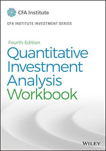 quantitative investment analysis workbook 4th edition cfa institute 1119743672, 978-1119743675