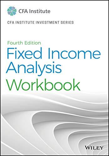 fixed income analysis workbook 4th edition barbara s. petitt 1119627443, 978-1119627449