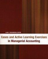 cases and active learning exercises in managerial accounting 1st edition alan richardson 017644128x,