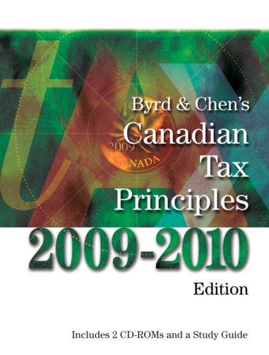 canadian tax principles 2009-2010 edition clarence byrd, ida chen 0138006466, 978-0138006464