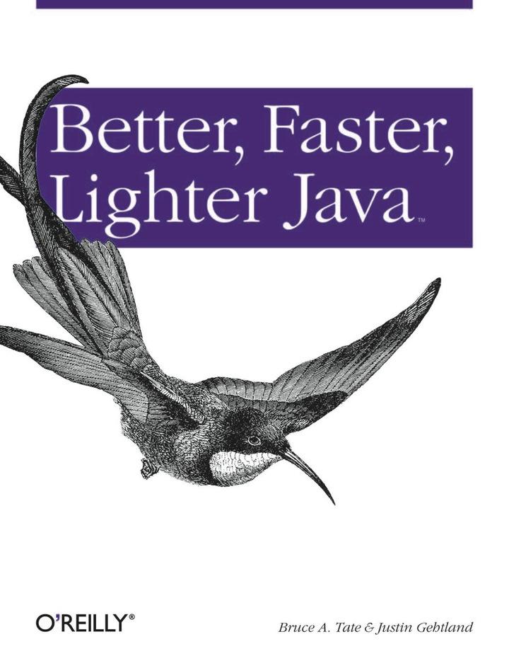 better faster lighter java 1st edition bruce tate, justin gehtland 0596006764, 978-0596006761