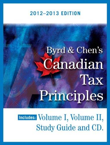canadian tax principles 2012-2013 edition clarence byrd, ida chen 0133115097, 978-0133115093
