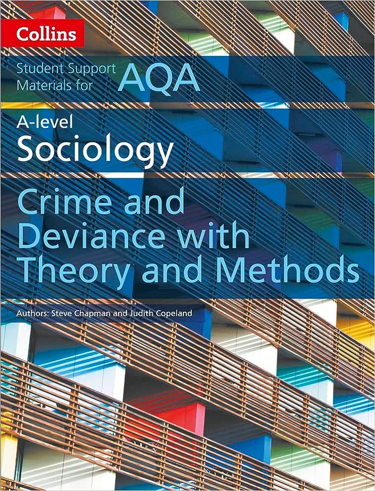 collins student support materials aqa a level sociology crime and deviance with theory and methods 1st