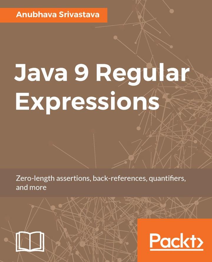 java 9 regular expressions 1st edition anubhava srivastava 1787288706, 978-1787288706