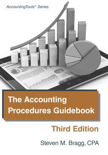 the accounting procedures guidebook 3rd edition steven m. bragg 1938910591, 978-1938910593