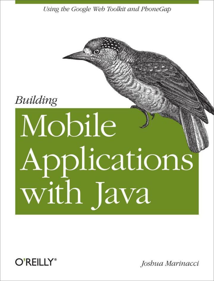 building mobile applications with java 1st edition joshua marinacci 1449308236, 978-1449308230