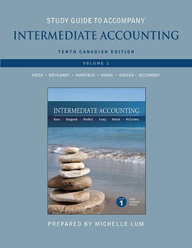 study guide to accompany intermediate accounting volume 1 10th canadian edition donald e. kieso, jerry j.