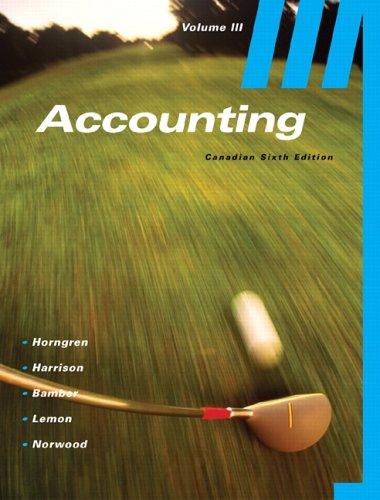accounting volume iii chapters 19-26 6th canadian edition charles t. horngren, walter t. harrison, linda