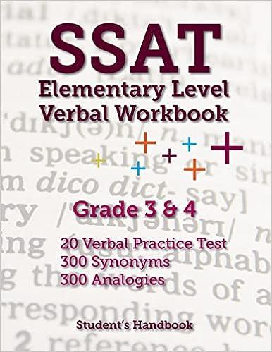 ssat elementary level verbal workbook grade 3 and 4 - 20 verbal practical test 300 synonyms 300 analogies 1st