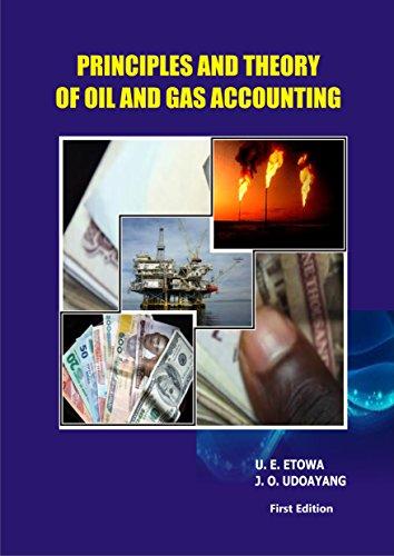 Principles And Theory Of Oil And Gas Accounting