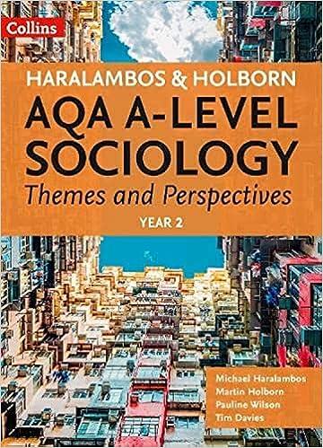 aqa a level sociology themes and perspectives year 2 1st edition michael haralambos, martin holborn