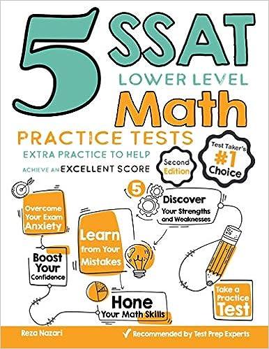 5 ssat lower level math practice tests extra practice to help achieve an excellent score 2nd edition reza