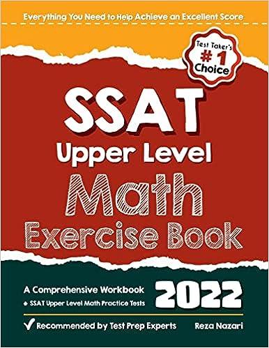 ssat upper level math exercise book a comprehensive workbook 2022 2022 edition reza nazari 1637192185,