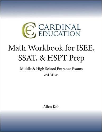 math workbook for isee ssat and hspt prep middle and high school entrance exam 2nd edition allen koh