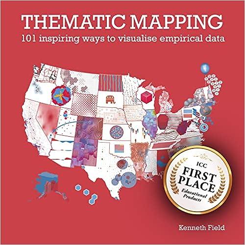 thematic mapping 101 inspiring ways to visualise empirical data 1st edition kenneth field 1589485572,