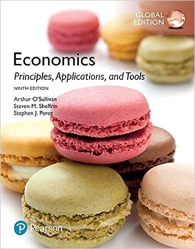 economics principles applications and tools 9th global edition stephen j. perez o'sollivan, steven m.