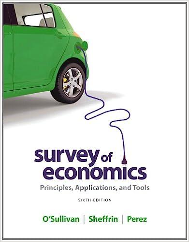 survey of economics principles applications and tools 6th edition arthur o'sullivan, steven sheffrin, stephen