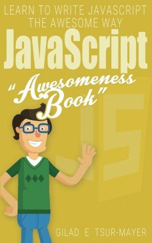 javascript awesomeness book 1st edition gilad e tsur mayer, javascript awesomeness 1542302315, 978-1542302319